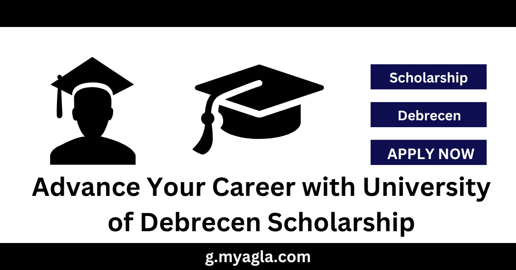 Advance Your Career with University of Debrecen Scholarship