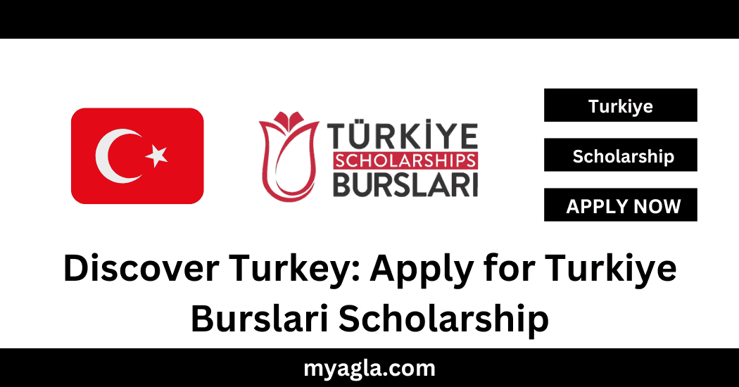 Apply for Turkiye Burslari Scholarship