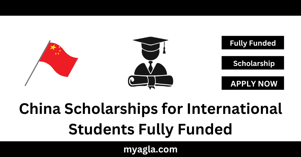 China Scholarships for International Students Fully Funded