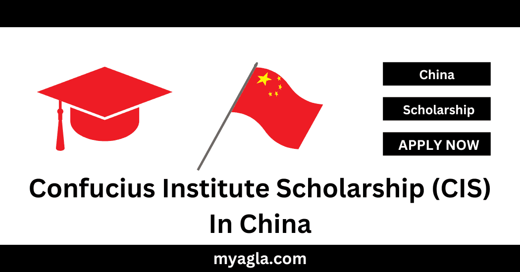 Confucius Institute Scholarship (CIS) In China