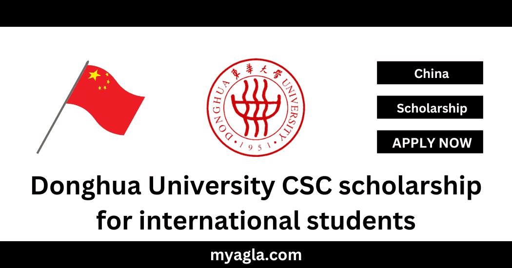 Donghua University CSC scholarship for international students