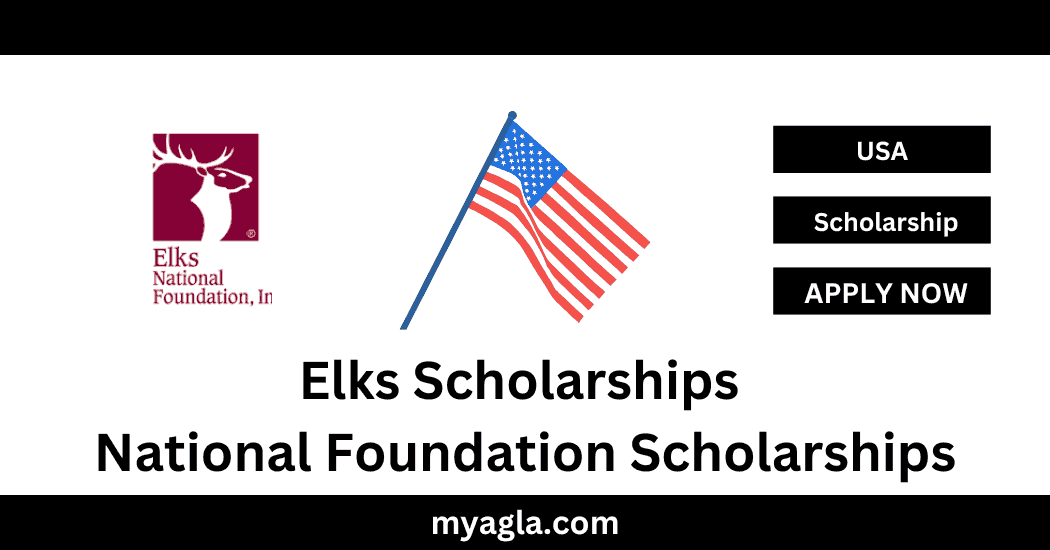 Elks Scholarships National Foundation Scholarships