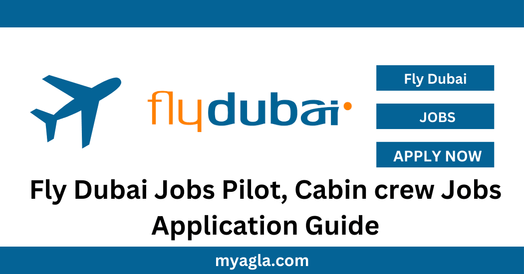 Fly Dubai Jobs Pilot, Cabin crew Jobs Application Guide