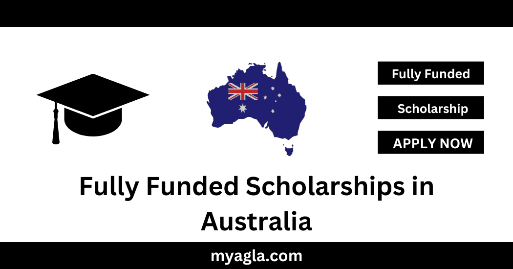 Fully Funded Scholarships in Australia