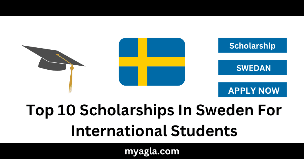 Top 10 Scholarships In Sweden