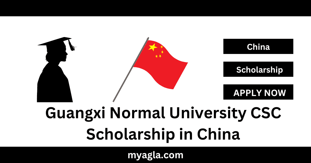 Guangxi Normal University CSC Scholarship in China