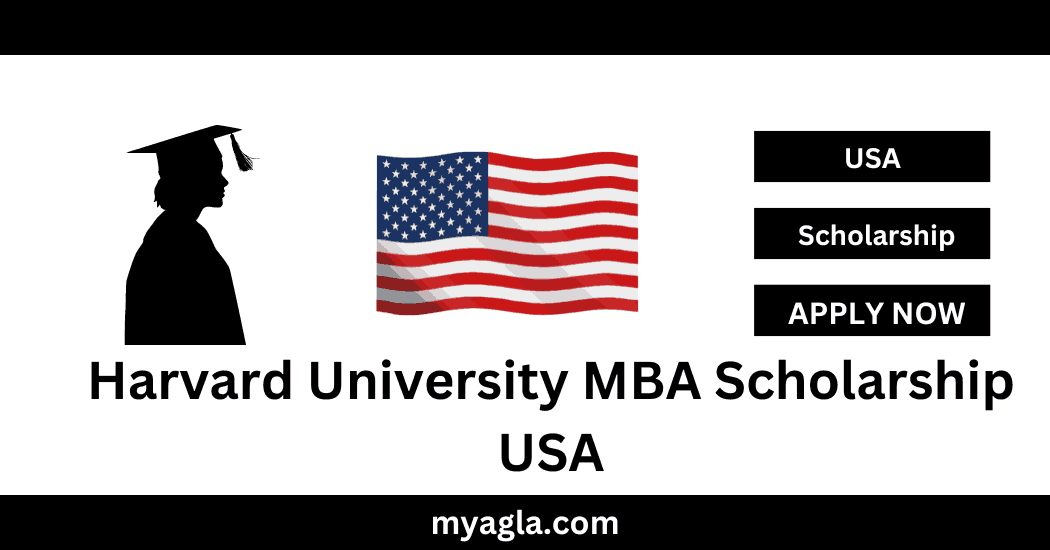 Harvard University MBA Scholarship USA