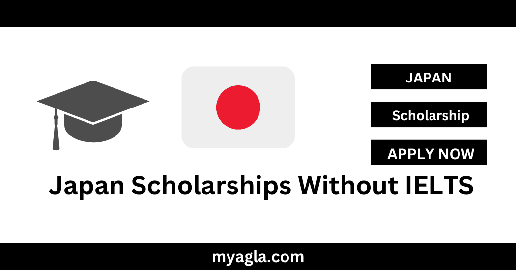 Japan Scholarships Without IELTS