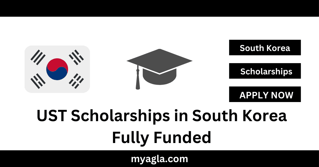 UST Scholarships in South Korea Fully Funded