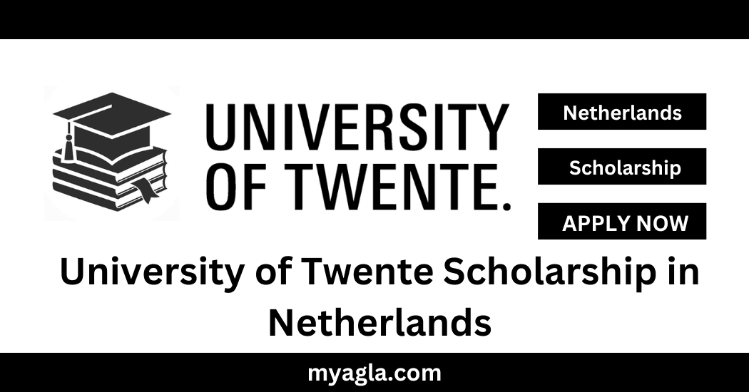 University of Twente Scholarship in Netherlands