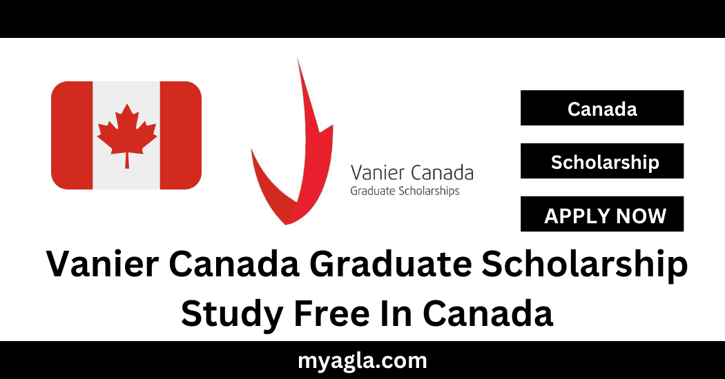 Vanier Canada Graduate Scholarship Study Free In Canada