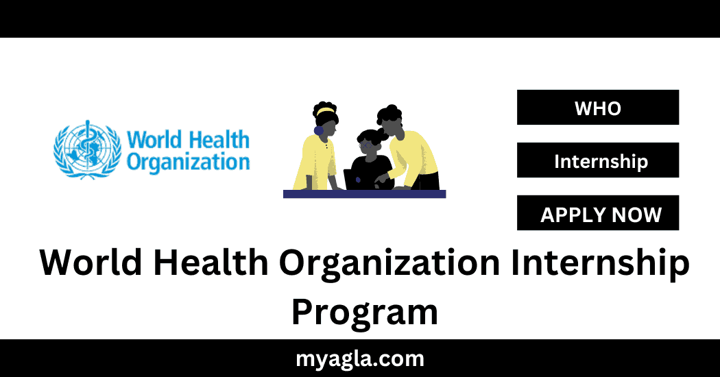 World Health Organization Internship Program