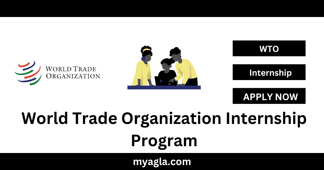 World Trade Organization Internship Program