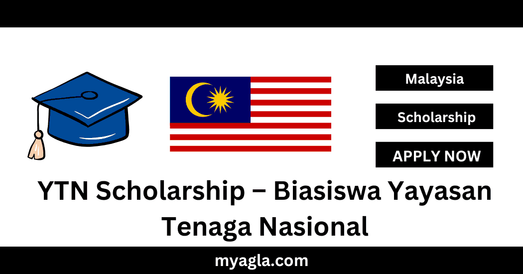 YTN Scholarship – Biasiswa Yayasan Tenaga Nasional