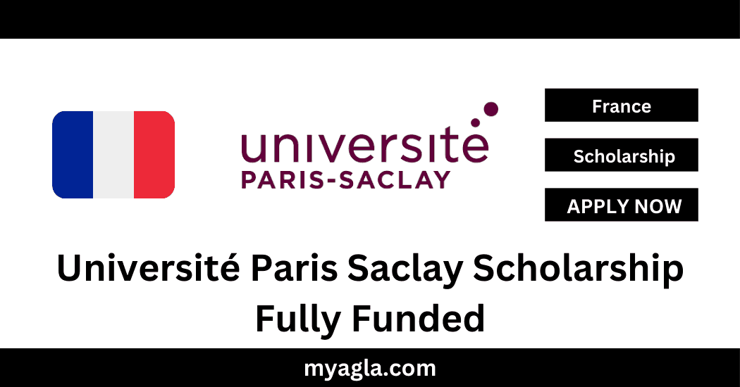 Université Paris Saclay Scholarship Fully Funded