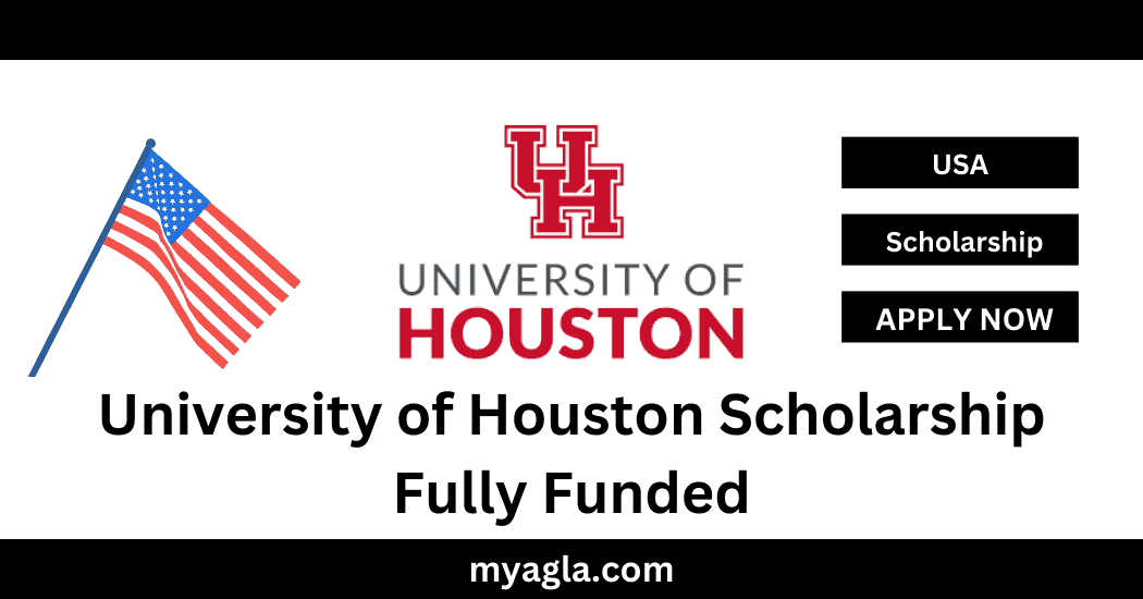 University of Houston Scholarship Fully