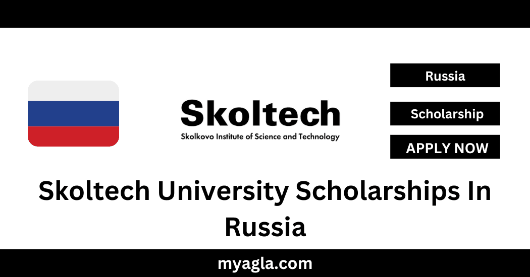 Skoltech University Scholarships In Russia