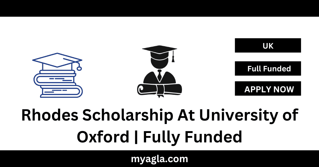 Rhodes Scholarship At University of Oxford Fully Funded