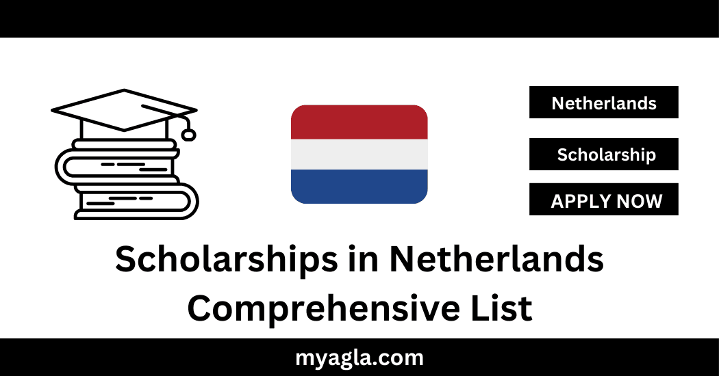 Scholarships in Netherlands Comprehensive List