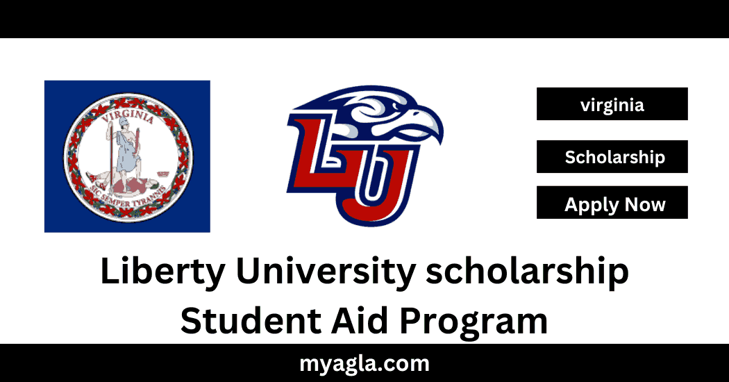 Liberty University scholarship Student Aid Program