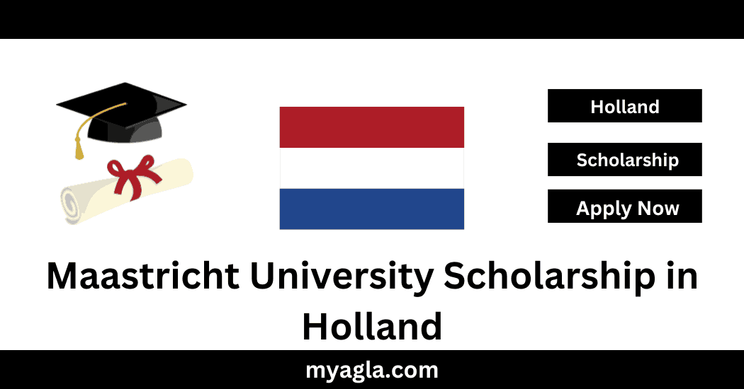 Maastricht University Scholarship in Holland