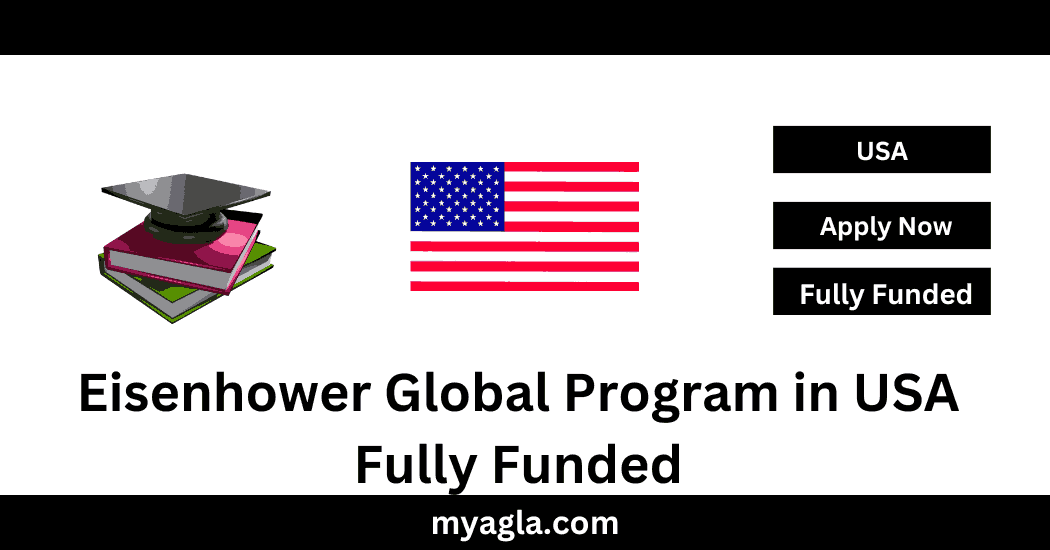 Eisenhower Global Program in USA Fully Funded