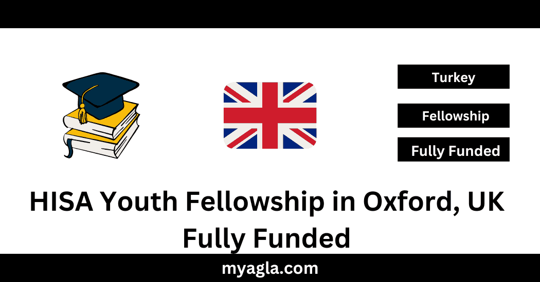 HISA Youth Fellowship in Oxford, UK Fully Funded