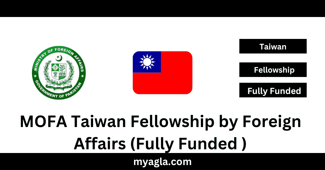 MOFA Taiwan Fellowship by Foreign Affairs (Fully Funded )