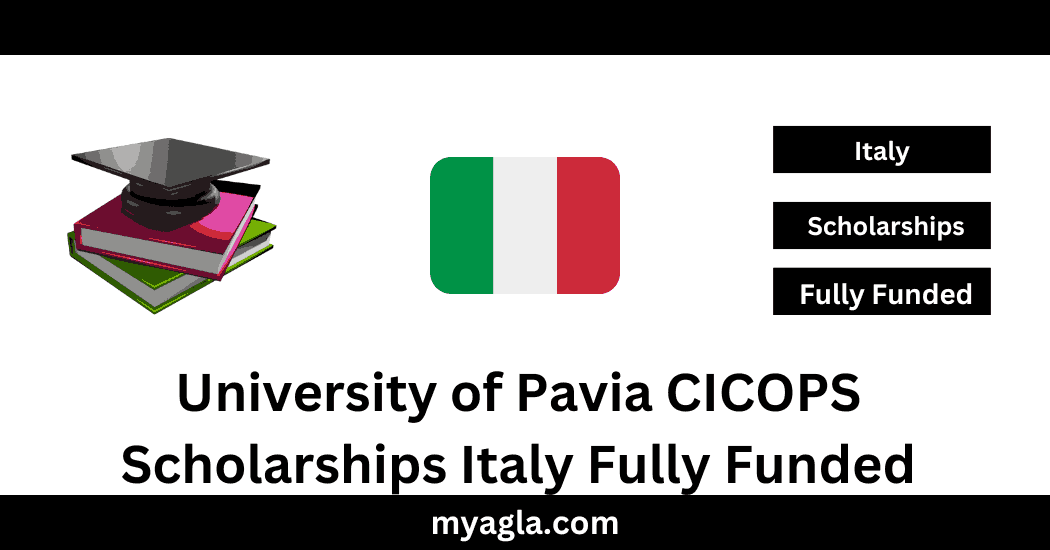 University of Pavia CICOPS Scholarships Italy Fully Funded