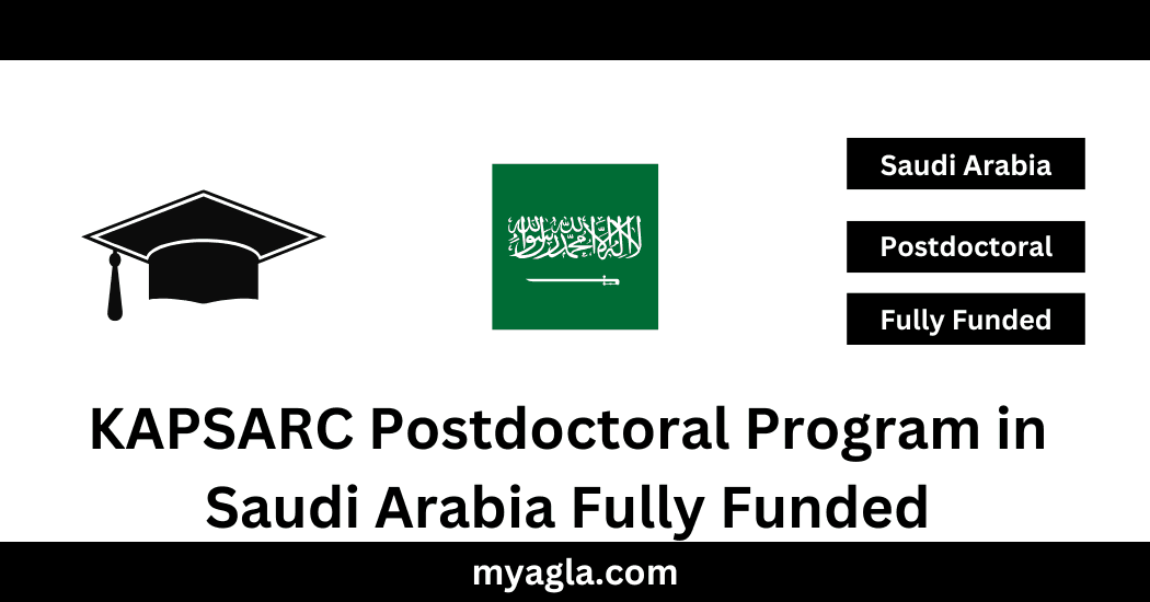 KAPSARC Postdoctoral Program in Saudi Arabia Fully Funded